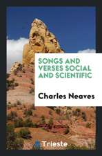 Songs and Verses Social and Scientific