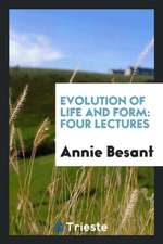 Evolution of Life and Form: Four Lectures