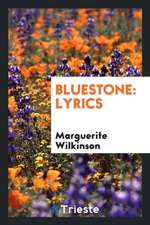 BlueStone: Lyrics