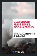 Clarendon Press Series. Book-Keeping