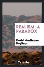 Realism: A Paradox