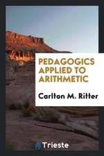 Pedagogics Applied to Arithmetic