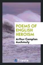 Poems of English Heroism