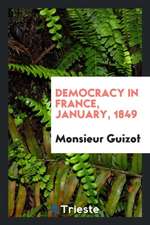 Democracy in France, January, 1849