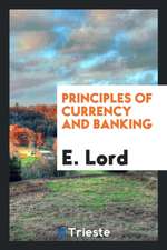 Principles of Currency and Banking