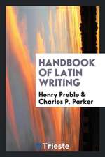 Handbook of Latin Writing