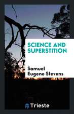 Science and Superstition