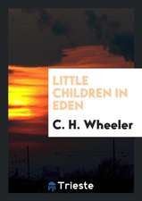 Little Children in Eden