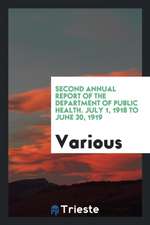 Second Annual Report of the Department of Public Health. July 1, 1918 to June 30, 1919