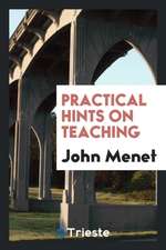 Practical Hints on Teaching