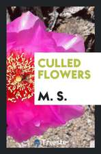 Culled Flowers