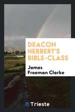 Deacon Herbert's Bible-Class