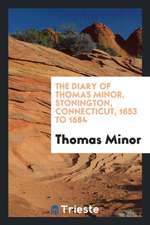 The Diary of Thomas Minor