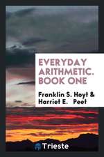 Everyday Arithmetic. Book One