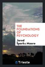 The Foundations of Psychology