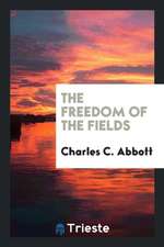 The Freedom of the Fields