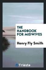 The Handbook for Midwives