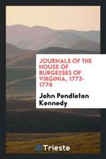 Journals of the House of Burgesses of Virginia, 1619-1776