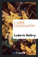L'Abbé Constantin
