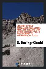 Legends of Old Testament Characters: From the Talmud and Other Sources