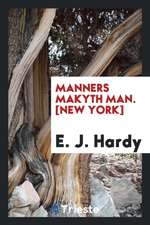 Manners Makyth Man