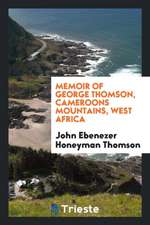 Memoir of George Thomson