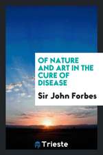 Of Nature and Art in the Cure of Disease