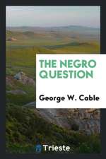 The Negro Question