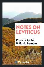 Notes on Leviticus, Ed. by G.H. Pember