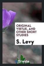 Original Virtue, and Other Short Studies