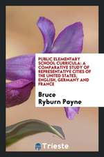 Public Elementary School Curricula: A Comparative Study of Representative Cities of the United ...