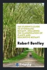 The Student's Guide to Systematic Botany