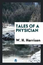 Tales of a Physician