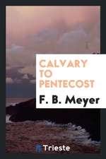 Calvary to Pentecost