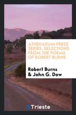 Selections from the Poems of Robert Burns;