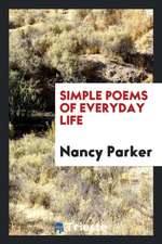 Simple Poems of Everyday Life