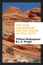 The Lamb Shakespeare for the Young. as You Like It