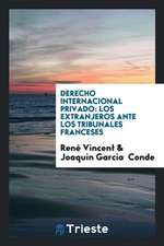 Derecho Internacional Privado: Los Extranjeros Ante Los Tribunales Franceses