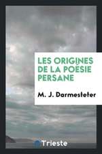 Les Origines de la Poésie Persane