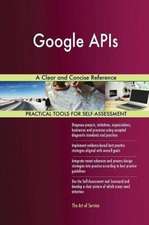 Google APIs A Clear and Concise Reference