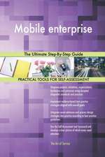 Mobile enterprise The Ultimate Step-By-Step Guide