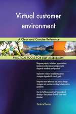 Virtual customer environment A Clear and Concise Reference
