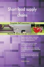 Short food supply chains Complete Self-Assessment Guide