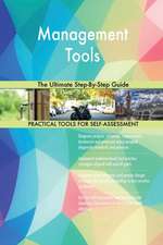 Management Tools The Ultimate Step-By-Step Guide