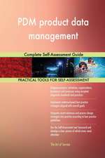 PDM product data management Complete Self-Assessment Guide