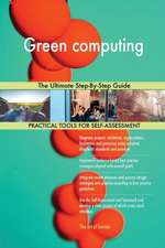 Green computing The Ultimate Step-By-Step Guide