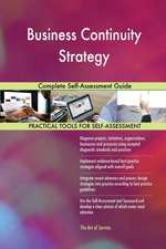 Business Continuity Strategy Complete Self-Assessment Guide