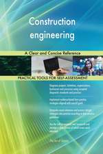Construction engineering A Clear and Concise Reference