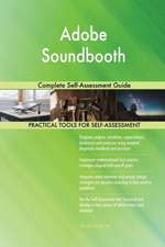 Adobe Soundbooth Complete Self-Assessment Guide