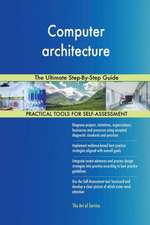 Computer architecture The Ultimate Step-By-Step Guide